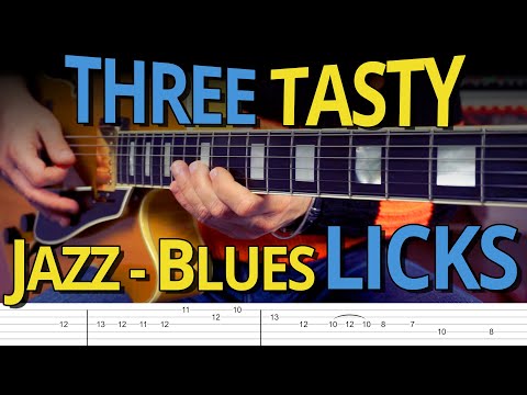 3 Tasty Jazz Blues Licks with TABS // Guitar Lesson