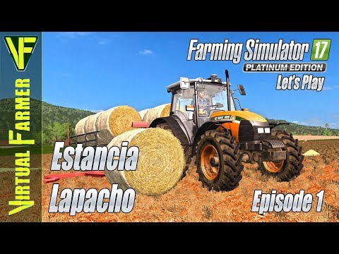 Estancia Lapacho, Episode 1: We Get a Hired Start | Let's Play Farming Simulator 17 Platinum Edition