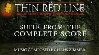 The Thin Red Line - Suite from the Complete Score by Hans Zimmer (No SFX)