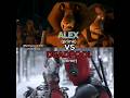 Alex Vs Deadpool Edit Alex Madagascar Deadpool Deadpoolandwolverine