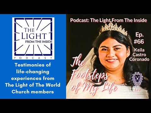 Ep. 66 - Keila Castro Coronado | The Footsteps of My Life | #tlotw #lldm
