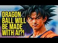Dragon Ball Will Be Made With AI Now
