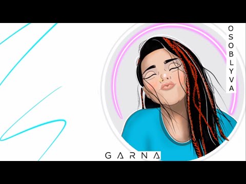 GARNA - Osoblyva / українська музика / pop music / українські пісні / new song 2021