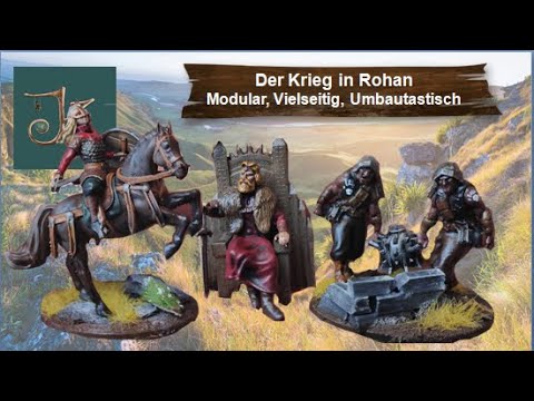 Krieg in Rohan - Modular, Vielseitig, Umbautastisch - von Rohan bis Gundabad- Koboldnest- Mittelerde