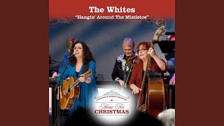 Hangin&#39; Around The Mistletoe