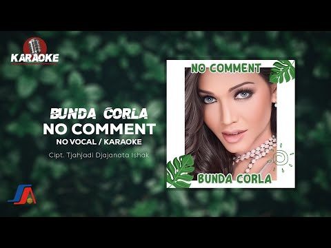 Bunda Corla - No Comment (Official Karaoke Video) | No Vocal