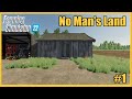 No Man's Land #1 | Start From Scratch | FS22 Timelapse