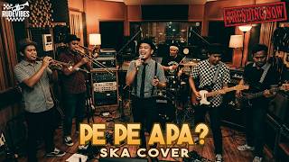 GADIS MANIS KALIMANTAN (PE PE APA?) - SYAHRIYADI SKA COVER (RUDE VIBES)