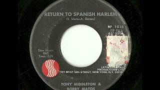 Tony Middleton & Bobby Matos - Return To Spanish Harlem (Speed)