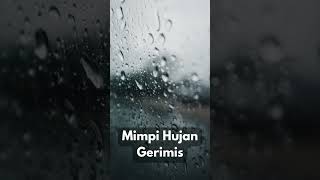 Download lagu Arti Mimpi Hujan Gerimis mp3