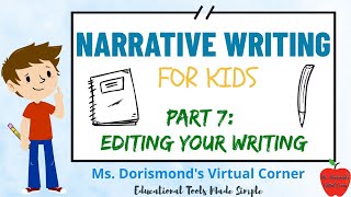 ✏️ Editing Your Narrative | Narrative Writing for Kids | Part 7
