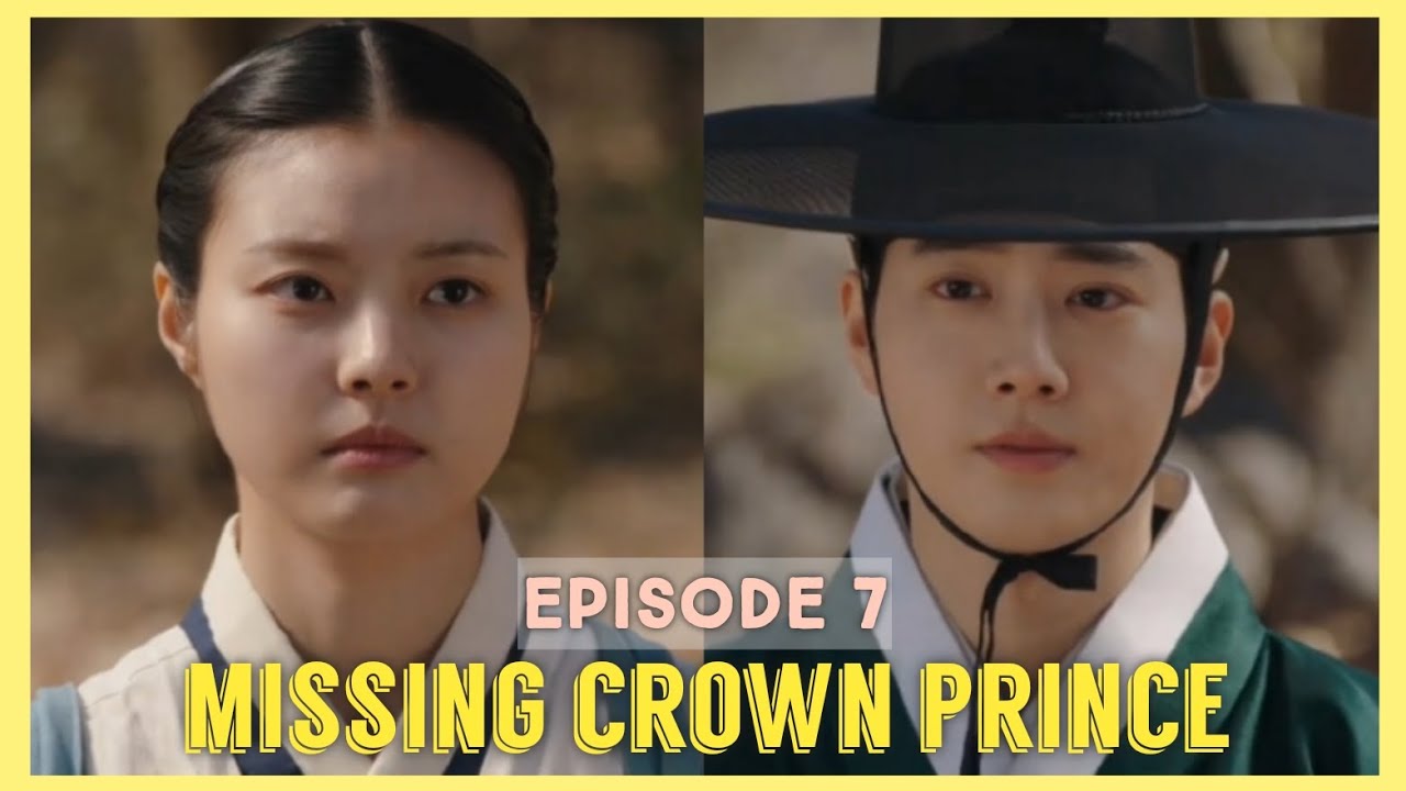 MISSING CROWN PRINCE EPISODE 7 RECAP | LEE GON & MYUNG YOON | On-going Kdrama 2024