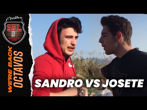 SANDRO VS JOSETE | OCTAVOS - WE'RE BACK | SFL