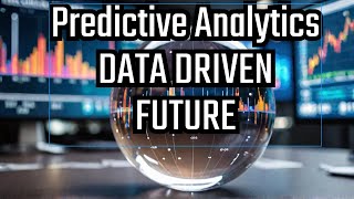Predictive Analytics Explained Forecast the Future with Data