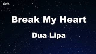 Karaoke♬ Break My Heart - Dua Lipa 【No Guide Melody】 Instrumental