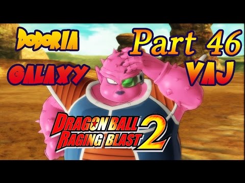 VaJ: Dragon Ball Raging Blast 2 - Dodoria's Galaxy - Parte 46.