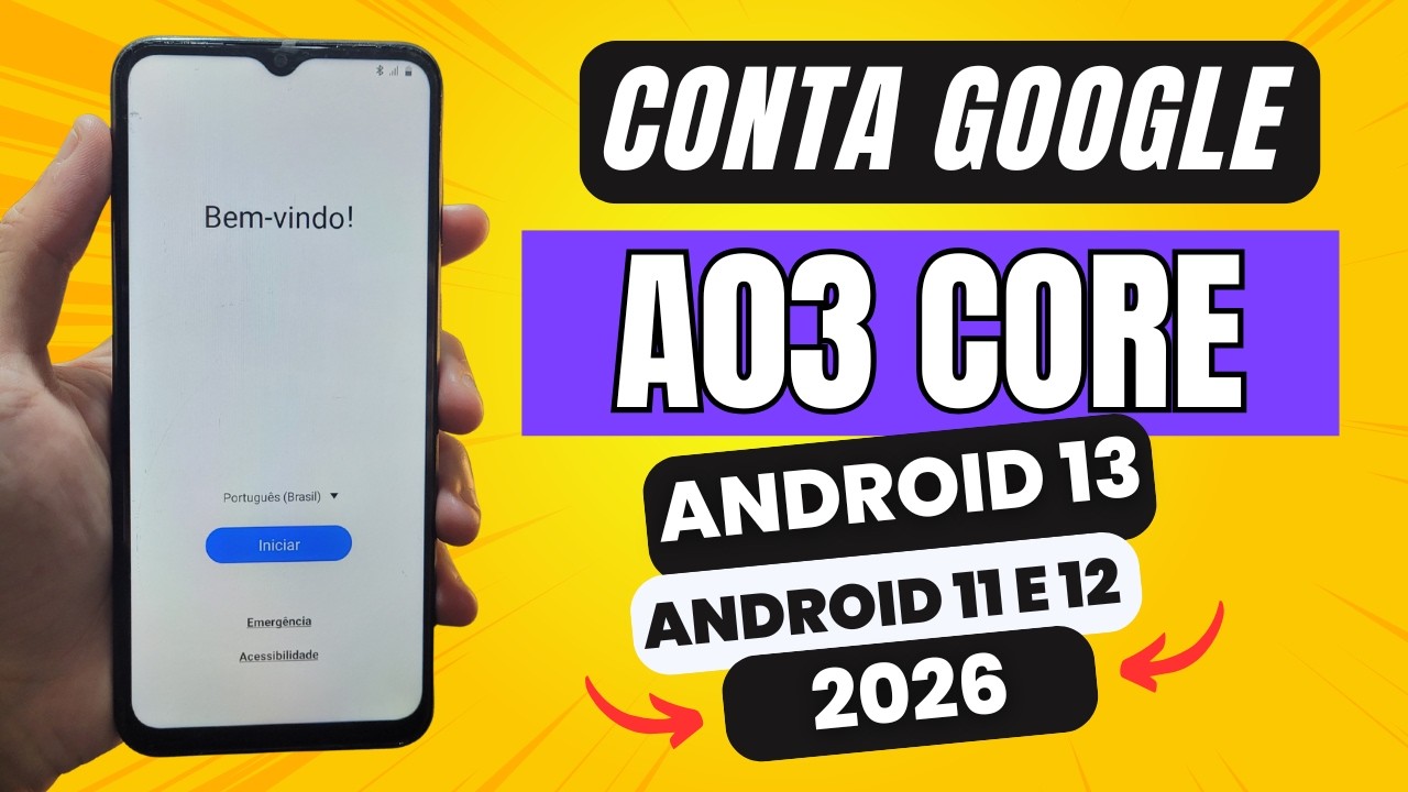 REMOVER CONTA GOOGLE SAMSUNG A03 CORE ATUALIZADO 2026 ANDROID 13 12 E 11 SEM PC NOVO MÉTODO SM-A032