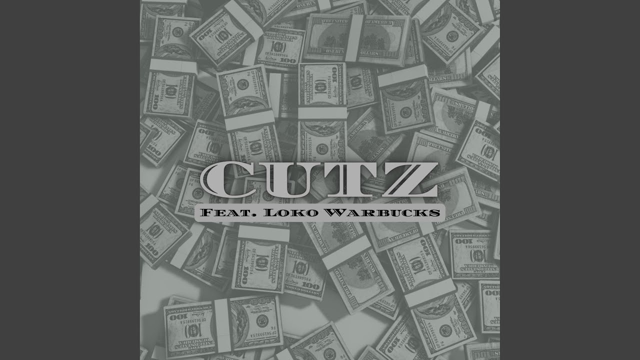 Cutz (feat. Loko Warbucks) (Radio Edit)