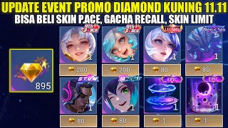 Download lagu UPDATE EVENT PROMO DIAMOND KUNING 11.11 MLBB! SKIN P.ACE 200 DM, RECALL 1 DM, PROMO DM TAMBAHAN mp3