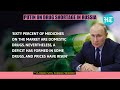Putin eyeing 'friend' India's help? Drug shortage in Russia amid U.S.-led sanctions over war