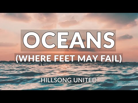 Oceans (Where Feet May Fail) Lyric Video - Hillsong UNITED