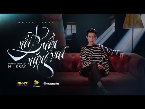 Nỗi buồn nặng vai - H-KRAY