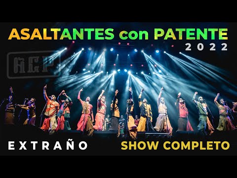 Asaltantes con Patente 2022 - Actuación Completa