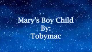 Tobymac Mary's Boy Child (Lyric Video)