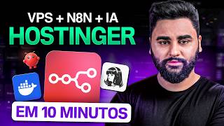 VPS Hostinger 2026: Tutorial Passo a Passo para Iniciantes (N8n + Docker + Agentes de IA)