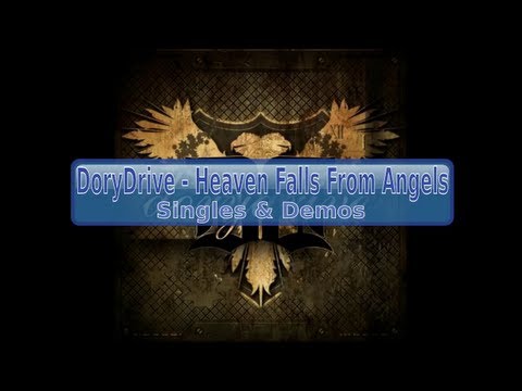 DoryDrive - Heaven Falls From Angels [Lyrics, HD, HQ]