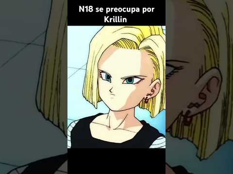 N18 se preocupa por Krillin #dragonball #krillin #dragonballz #anime #n18 #androide18