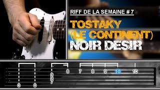 Apprendre Tostaky le continent de Noir Désir à la guitare