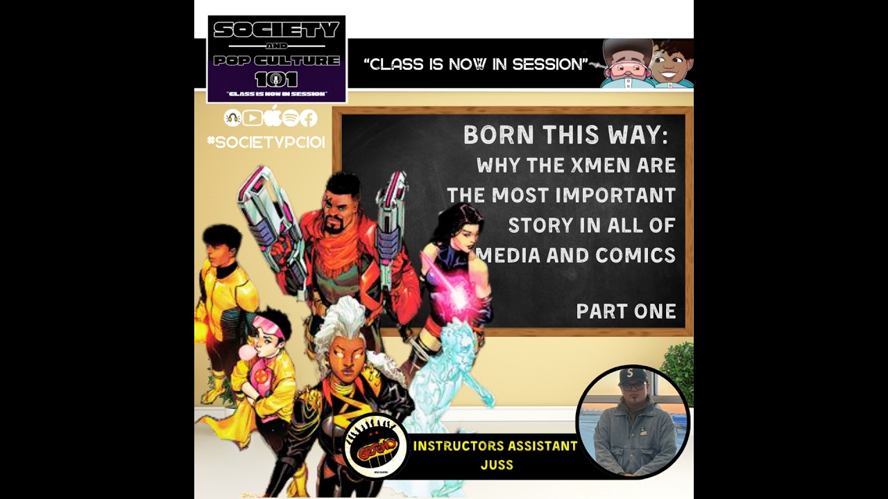 Born This Way: Why The X-Men May be the Most Important Show in Media and Comics