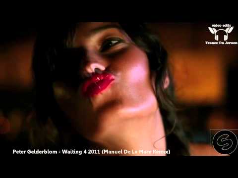 Peter Gelderblom - Waiting 4 2011 (Manuel De La Mare Remix)