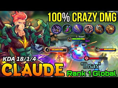 18 Kills Crazy Blazing Duet DMG Claude Meltdown The Enemies! - Top 1 Global Claude by "Ihsas" - MLBB