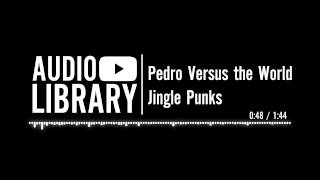 Download lagu Pedro Versus the World - Jingle Punks mp3 Download lagu Pedro Versus the World - Jingle Punks mp3