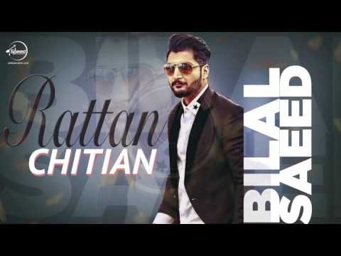 download lagu mp3 mp4 Rattan Chitian Bilal Saeed Song, download lagu Rattan Chitian Bilal Saeed Song gratis, unduh video klip Rattan Chitian Bilal Saeed Song