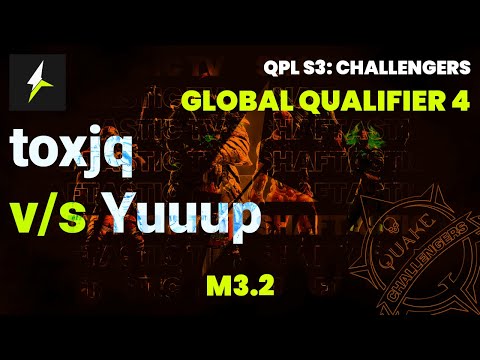 QPL S3: Global Challengers 4 - M3.2 - toxjq v/s Yuuup