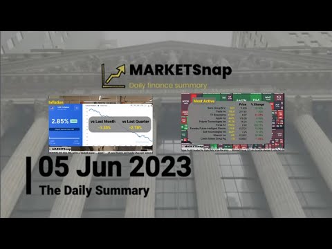 Jun 5, 2023 - Today' finance and stock market closing summary.