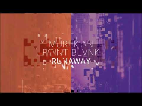 MureKian & Point Blvnk - Runaway (Official Audio)