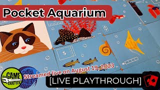 Playthrough (Live) | Pocket Aquarium (The Game Crafter)
