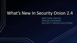 What's New in Security Onion 2.4