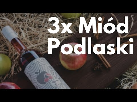 Kings of Mead ep.143 Degustacja LIVE - Trzy nowosci z Podlasia