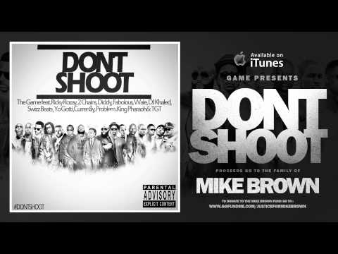 Game - Don't Shoot ft. Rick Ross, 2 Chainz, Diddy, Fabolous, Wale, DJ Khaled, Swizz Beatz (Audio)