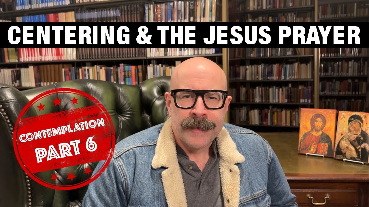 Centering & The Jesus Prayer (Contemplation 6 of 10) with John Crowder - The Jesus Trip