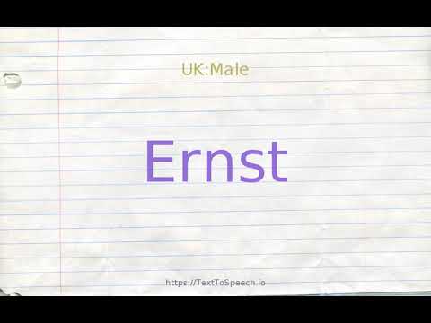 How to pronounce ernst