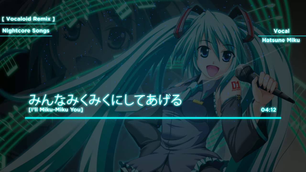 【Nightcore】I'll Miku-Miku You (みんなみくみくにしてあげる)【VOCALOID】