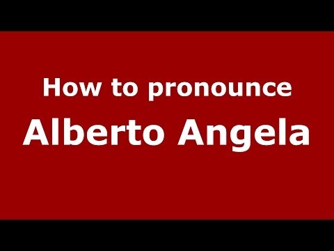 How to pronounce Alberto Angela (Italian/Italy) - PronounceNames.com