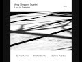 Andy Sheppard Quartet - Live in Sweden (2016 - Live Recording)