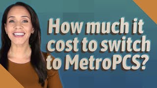 How much it cost to switch to MetroPCS